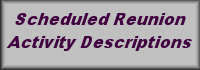 Scheduled Reunion Activity Descriptions